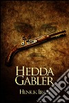 Hedda Gabler - Espanol. E-book. Formato EPUB ebook