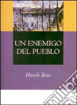 Un enemigo del pueblo. E-book. Formato EPUB ebook