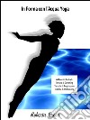 In forma con l'acqua yoga. E-book. Formato EPUB ebook di Roberta Grova