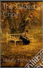 The gilded chair. E-book. Formato EPUB ebook