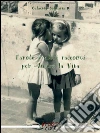 Favole e altri racconti per amare la vita. E-book. Formato EPUB ebook di Calzetta Solitaria