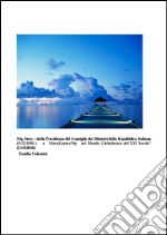  Ntg Story : dalla Presidenza del Consiglio dei Ministri della Repubblica Italiana  (5/12/1984 )    a   MarxKeynesNtg   nel Mondo Globalizzato del XXI Secolo” (11/4/2016)   Emidio Valentini. E-book. Formato EPUB ebook