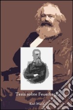 Tesis sobre Feuerbach. E-book. Formato EPUB ebook