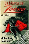 La marca del Zorro. Ediz. spagnola. E-book. Formato EPUB ebook