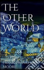 The other world. E-book. Formato EPUB ebook