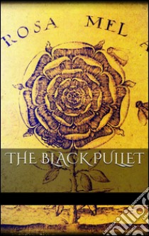 The black pullet. E-book. Formato EPUB ebook di Unknown