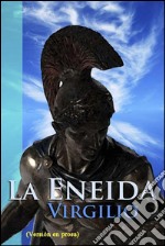 La Eneida (Versión en prosa). E-book. Formato EPUB ebook