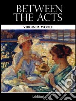 Between the acts. E-book. Formato EPUB ebook