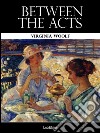 Between the acts. E-book. Formato EPUB ebook