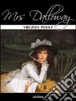 Mrs Dalloway. E-book. Formato EPUB ebook