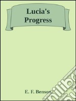 Lucia's progress. E-book. Formato EPUB ebook