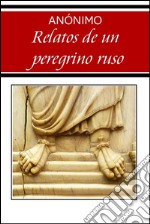 Relatos de un peregrino ruso. E-book. Formato EPUB ebook