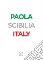 Paola Scibilia Italy. E-book. Formato EPUB ebook