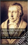 Phänomenologie des Geistes . E-book. Formato EPUB ebook di Georg Wilhelm Friedrich Hegel