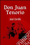 Don Juan Tenorio. E-book. Formato EPUB ebook di José Zorrilla