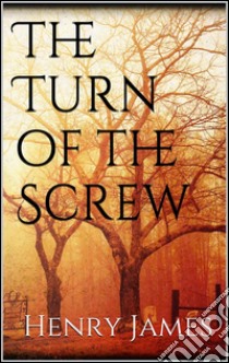 The turn of the screw. E-book. Formato EPUB ebook di Henry James