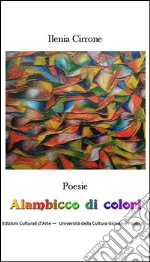 Alambicco di colori. E-book. Formato EPUB