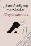 Elegías romanas. E-book. Formato EPUB ebook