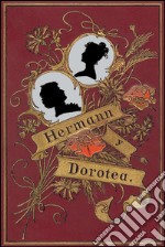 Hermann y Dorotea. E-book. Formato EPUB ebook