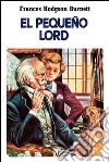 El pequeno lord. E-book. Formato EPUB ebook