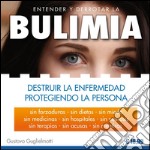 Bulimia - destruir la enfermedad protegiendo la persona. E-book. Formato EPUB ebook