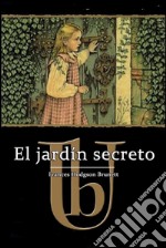 El jardín secreto - Ilustrado. E-book. Formato EPUB ebook