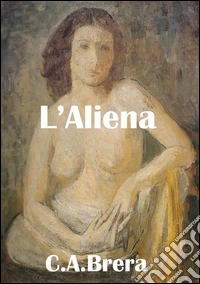 L'Aliena. E-book. Formato EPUB ebook