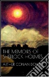 The memoirs of Sherlock Holmes. E-book. Formato EPUB ebook