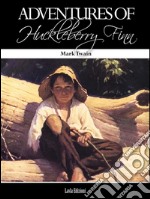 Adventures of Huckleberry Finn (illustrated). E-book. Formato EPUB ebook