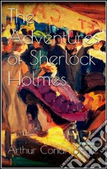 The adventures of Sherlock Holmes. E-book. Formato EPUB ebook