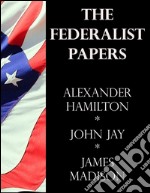 The federalist papers. E-book. Formato Mobipocket