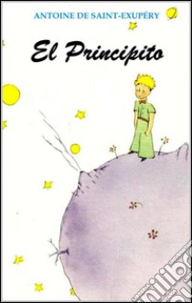 El Principito (Ilustrado). E-book. Formato Mobipocket ebook di Antoine de Saint-Exupéry