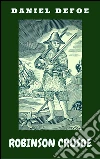 Robinson Crusoe. E-book. Formato Mobipocket ebook di Daniel Defoe