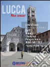 Lucca mon amour, Tuscany. E-book. Formato EPUB ebook