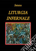 Liturgia infernale. E-book. Formato Mobipocket