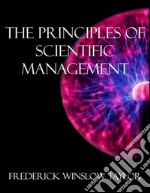 The principles of scientific management. E-book. Formato EPUB ebook