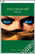 Africa e non più nulla. E-book. Formato EPUB ebook