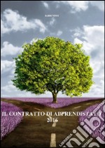 Il contratto di apprendistato 2016. E-book. Formato PDF ebook