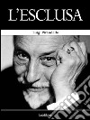 L'esclusa. E-book. Formato EPUB ebook