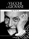 I vecchi e i giovani. E-book. Formato EPUB ebook