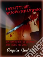 I delitti del nuovo millennio. E-book. Formato EPUB ebook