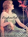 The enchanted april. E-book. Formato Mobipocket ebook di Elizabeth Von Armin