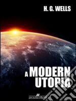 A Modern Utopia. E-book. Formato EPUB