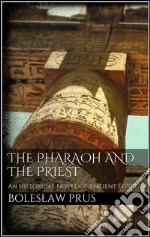 The pharaoh and the priest. E-book. Formato EPUB ebook