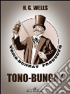 Tono-Bungay. E-book. Formato EPUB ebook