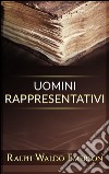 Uomini rappresentativi. E-book. Formato EPUB ebook