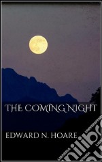 The coming night. E-book. Formato EPUB ebook