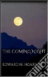 The coming night. E-book. Formato Mobipocket ebook