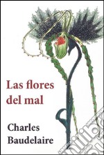 Las flores del mal. E-book. Formato EPUB ebook