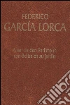 Amor de don Perlimplín con Belisa en su jardín. E-book. Formato EPUB ebook di Federico García Lorca